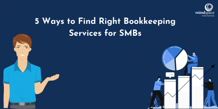 5 Ways to Find Right Bookkeeping Services for SMBs