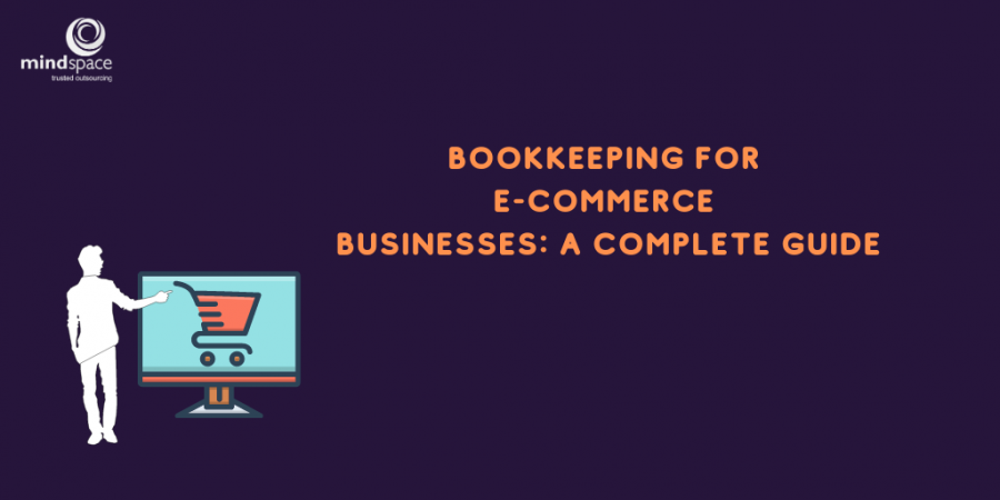 Bookkeeping for eCcommerce Businesses: Complete Guide