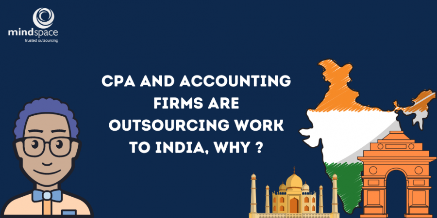 CPA and Accounting firms are outsourcing work to India, why ?