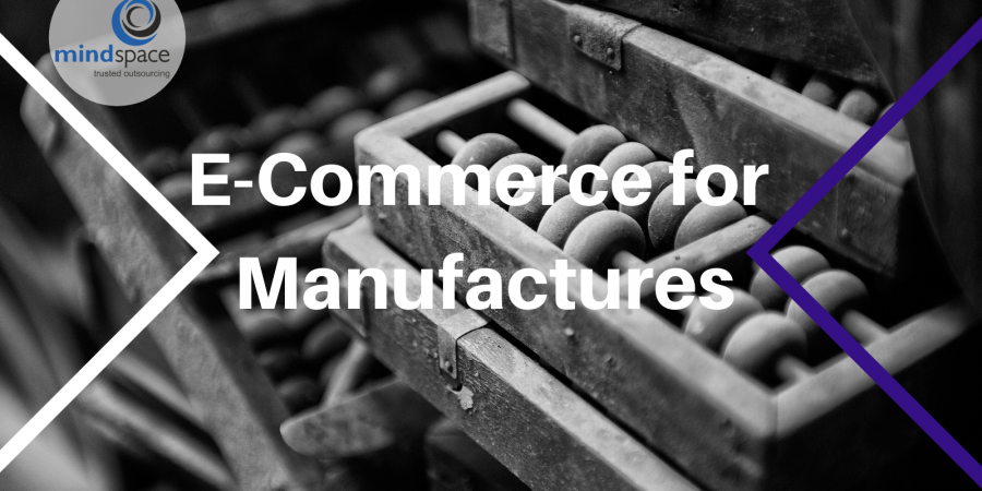 Advantages of E-Commerce for Manufactures