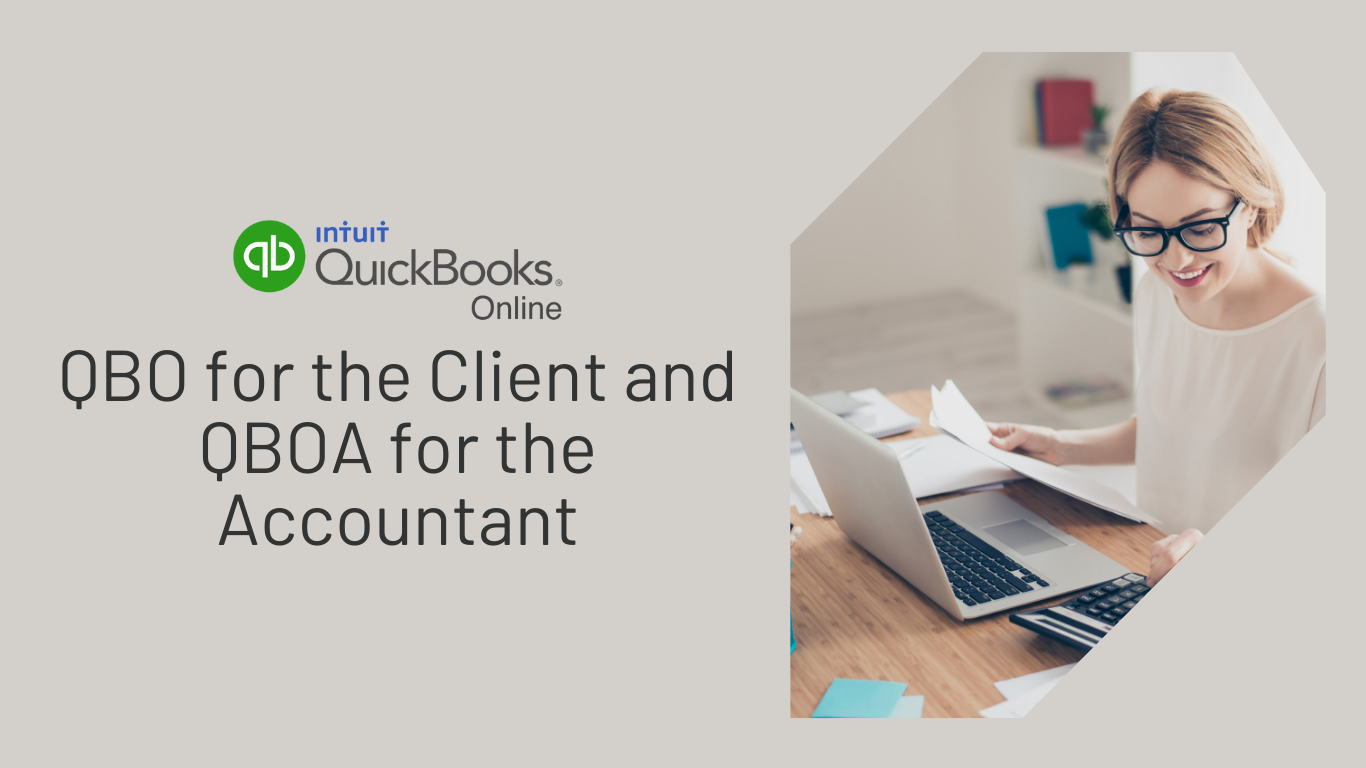 QuickBooks Online for Client & QBOA for Accountant!