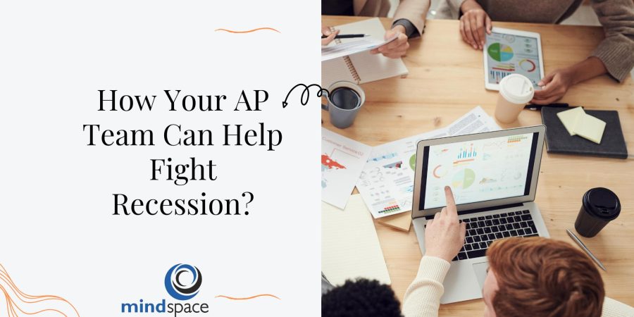 How Your AP Team Can Help Fight Recession?