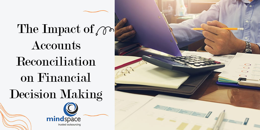 The Impact of Accounts Reconciliation on Financial Decision Making