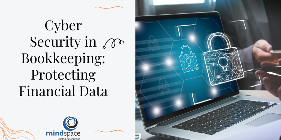 Cyber Security in Bookkeeping: Protecting Financial Data