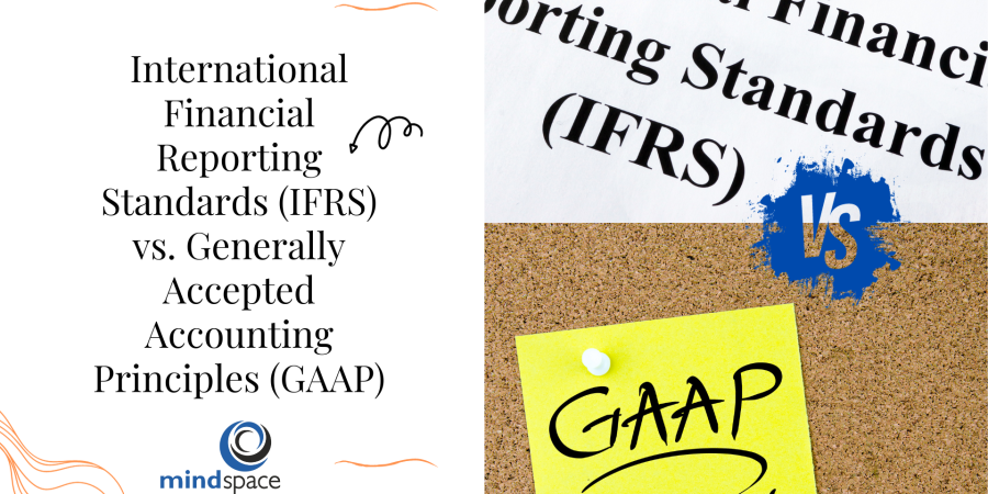 International Financial Reporting Standards (IFRS) vs. Generally Accepted Accounting Principles (GAAP)