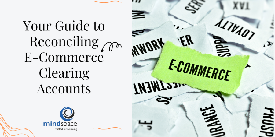 Mastering E-Commerce Clearing Account Reconciliation for Financial Health