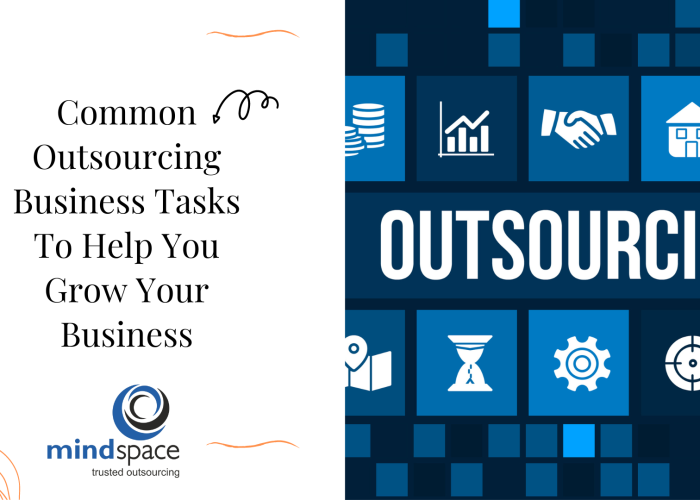 Common Outsourcing Business Tasks To Help You Grow Your Business