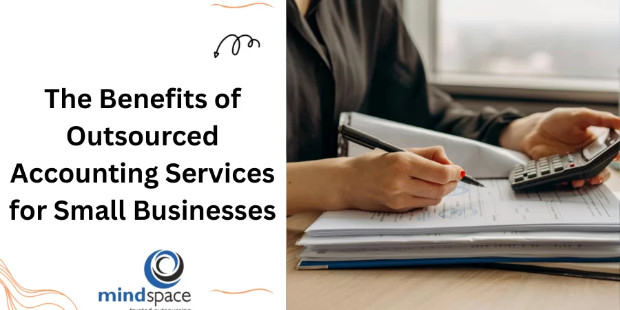 The Benefits of Outsourced Accounting Services for Small Businesses