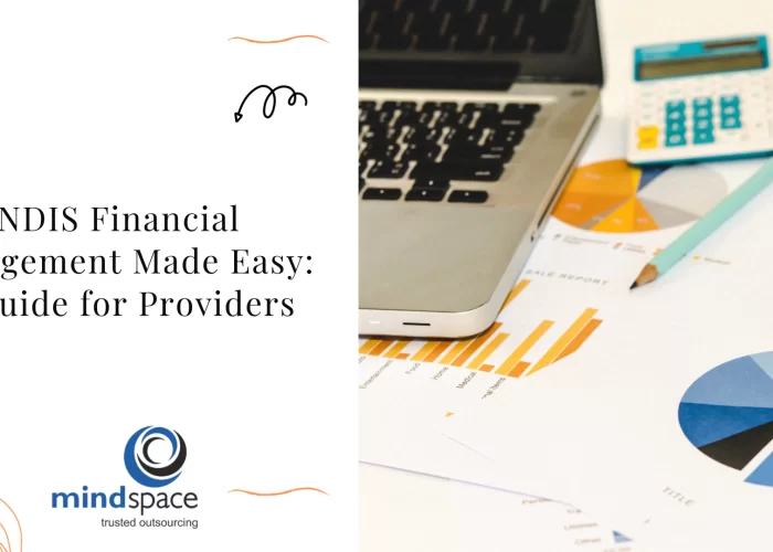 NDIS Financial Management Made Easy: A Guide for Providers