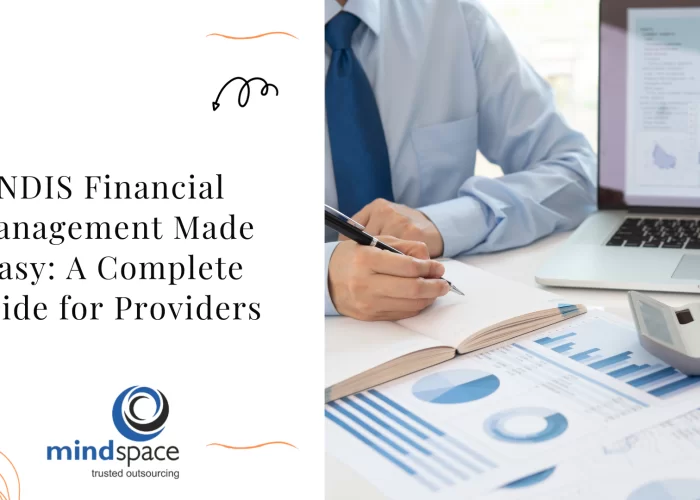 NDIS Financial Management Made Easy: A Complete Guide for Providers
