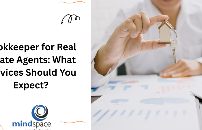 Bookkeeper for Real Estate Agents: What Services Should You Expect?