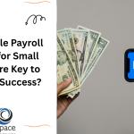 Why Scalable Payroll Solutions for Small Business Are Key to Long-Term Success?
