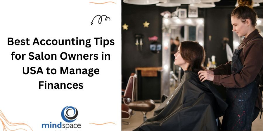 Best Accounting Tips for Salon Owners in USA to Manage Finances