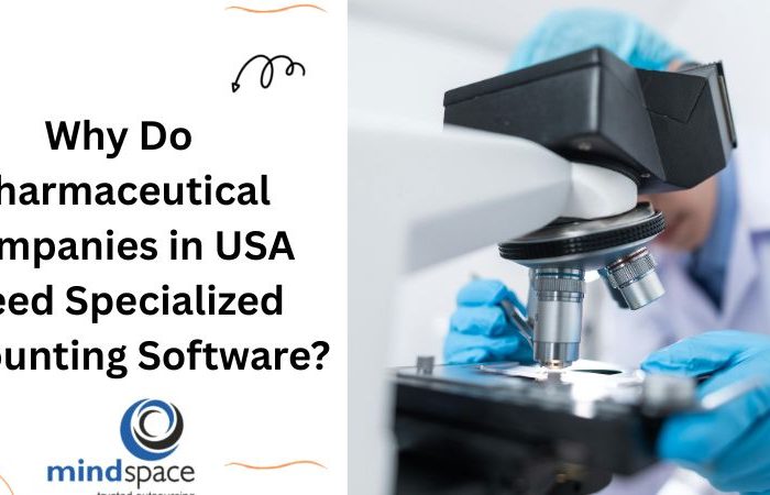Why Do Pharmaceutical Companies in USA Need Specialized Accounting Software?
