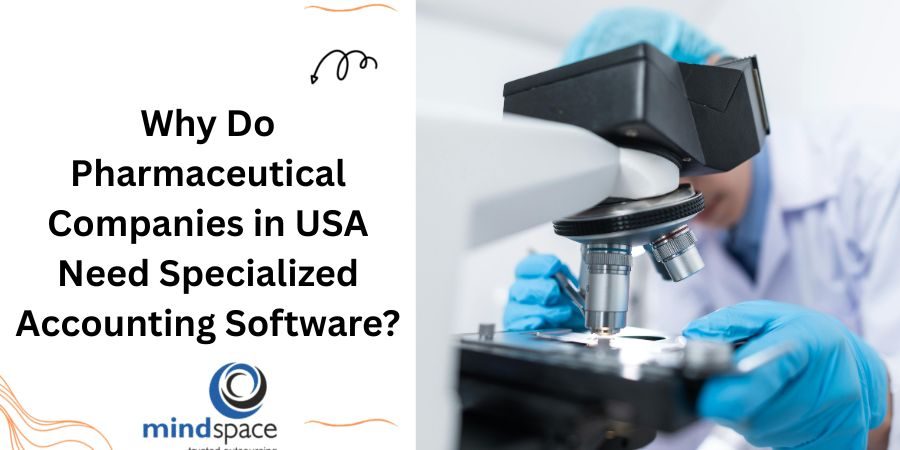 Why Do Pharmaceutical Companies in USA Need Specialized Accounting Software