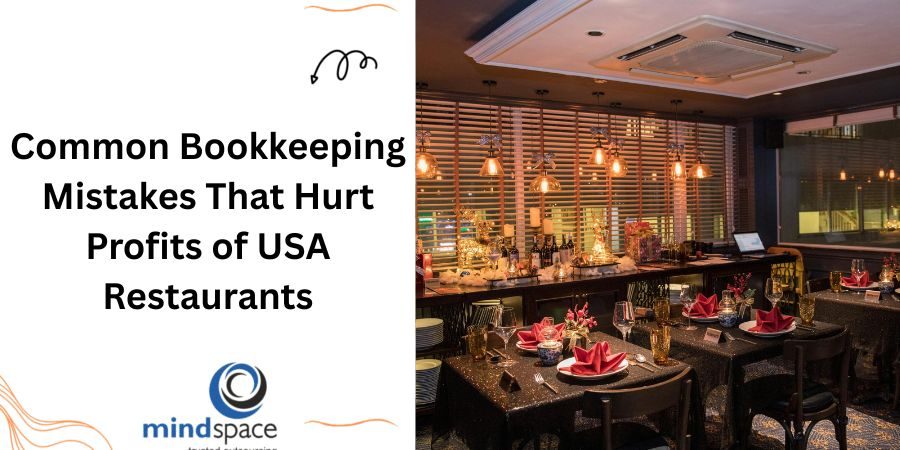 Common Bookkeeping Mistakes That Hurt Profits of USA Restaurants