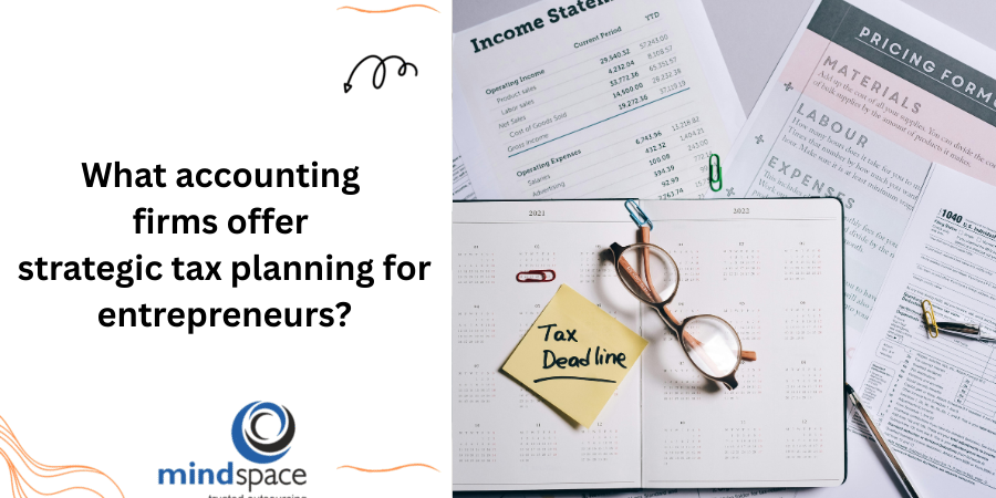 What accounting firms offer strategic tax planning for entrepreneurs