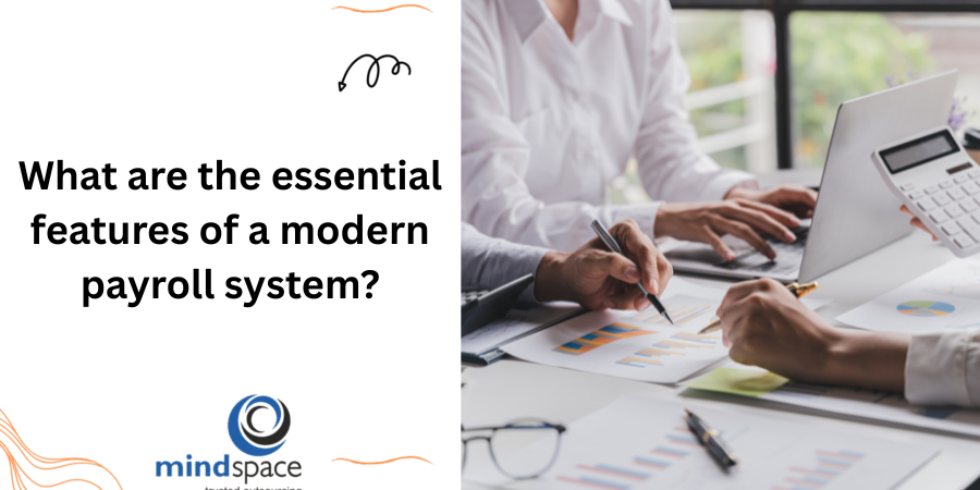What are the essential features of a modern payroll system