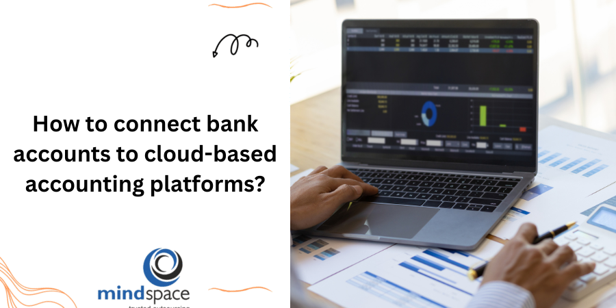 How to connect bank accounts to cloud-based accounting platforms