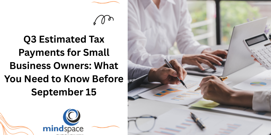 Q3 Estimated Tax Payments for Small Business Owners
