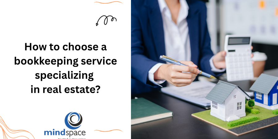How to Choose a Bookkeeping Service Specializing in Real Estate?