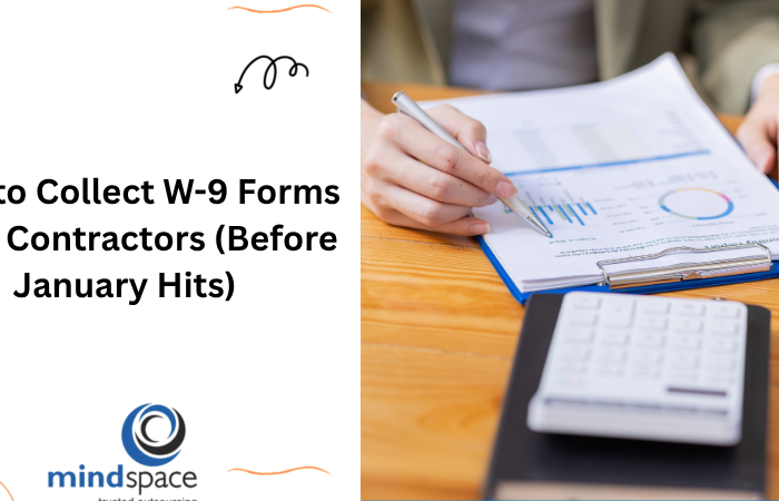 How to Collect W-9 Forms From Contractors (Before January Hits)?