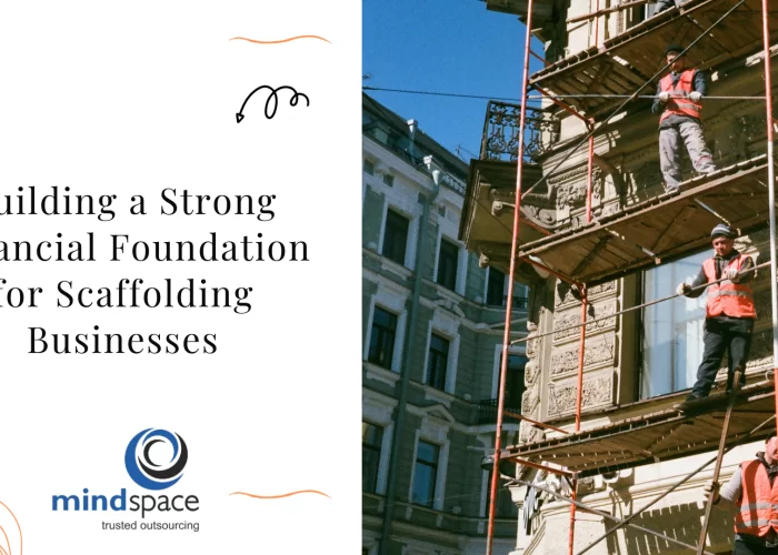 Building a Strong Financial Foundation for Scaffolding Businesses