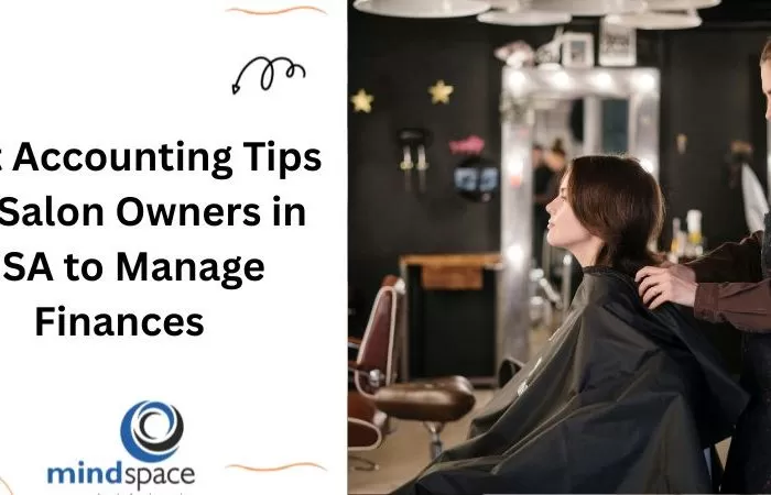 Best Accounting Tips for Salon Owners in USA to Manage Finances
