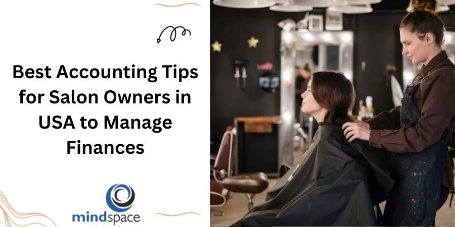Best Accounting Tips for Salon Owners in USA to Manage Finances