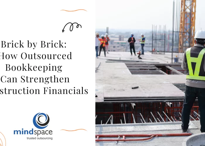 Brick by Brick: How Outsourced Bookkeeping Can Strengthen Construction Financials