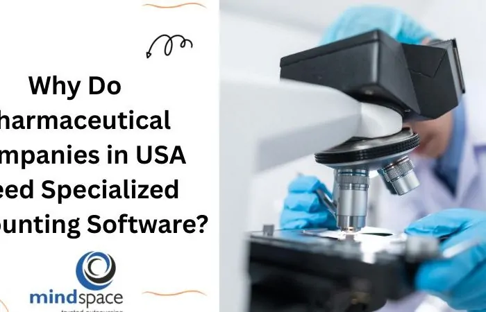 Why Do Pharmaceutical Companies in USA Need Specialized Accounting Software?