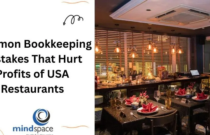Common Bookkeeping Mistakes That Hurt Profits of USA Restaurants