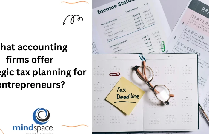 What accounting firms offer strategic tax planning for entrepreneurs?