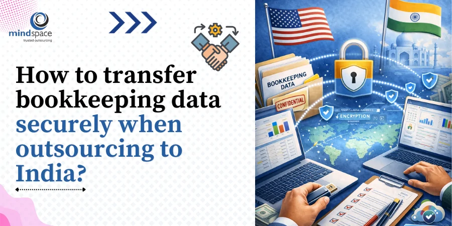 How to Transfer Bookkeeping Data Securely When Outsourcing to India?