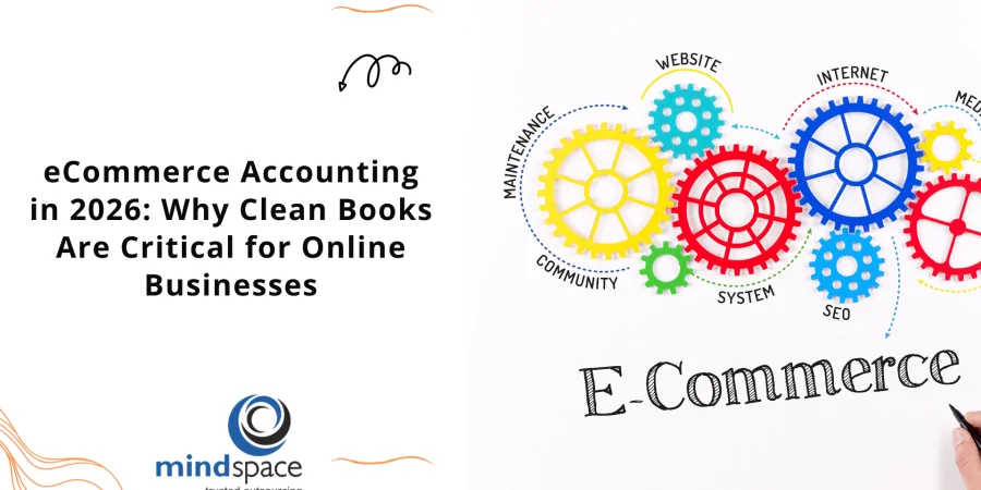 eCommerce Accounting in 2026: Why Clean Books Are Critical for Online Businesses