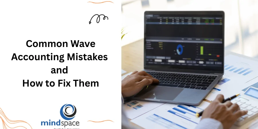 Common Wave Accounting Mistakes and How to Fix Them (2026 Guide)