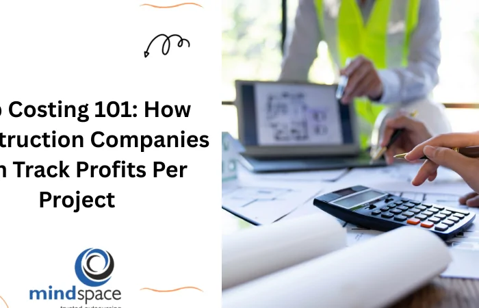 Job Costing 101: How Construction Companies Can Track Profits Per Project